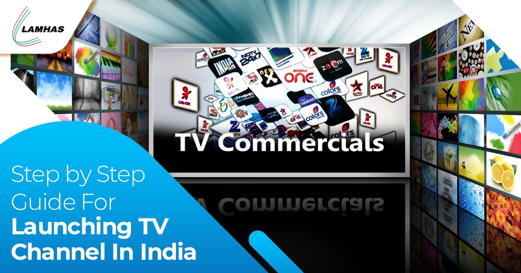 Step by Step Guide For Launching TV Channel In India